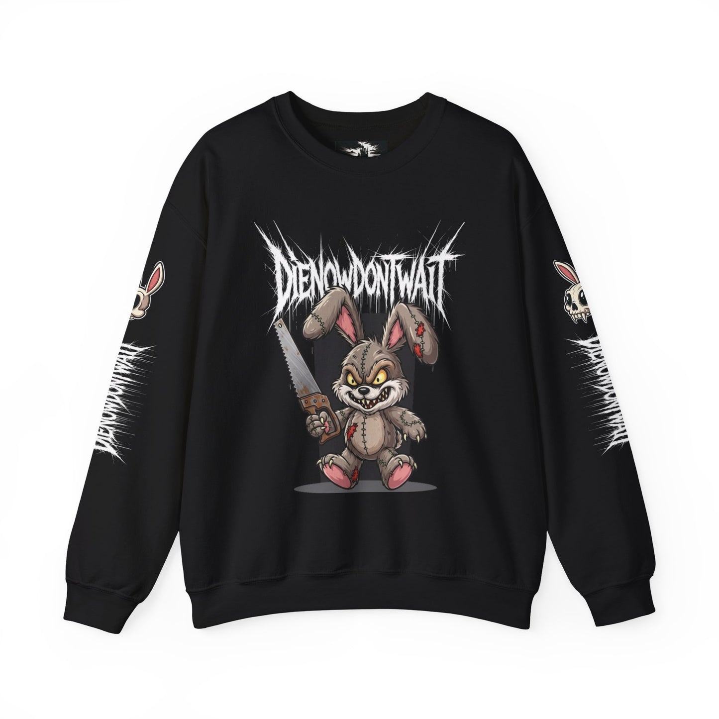 Die Now, Don't Wait Sweatshirt - NotSoCuddly Collection
