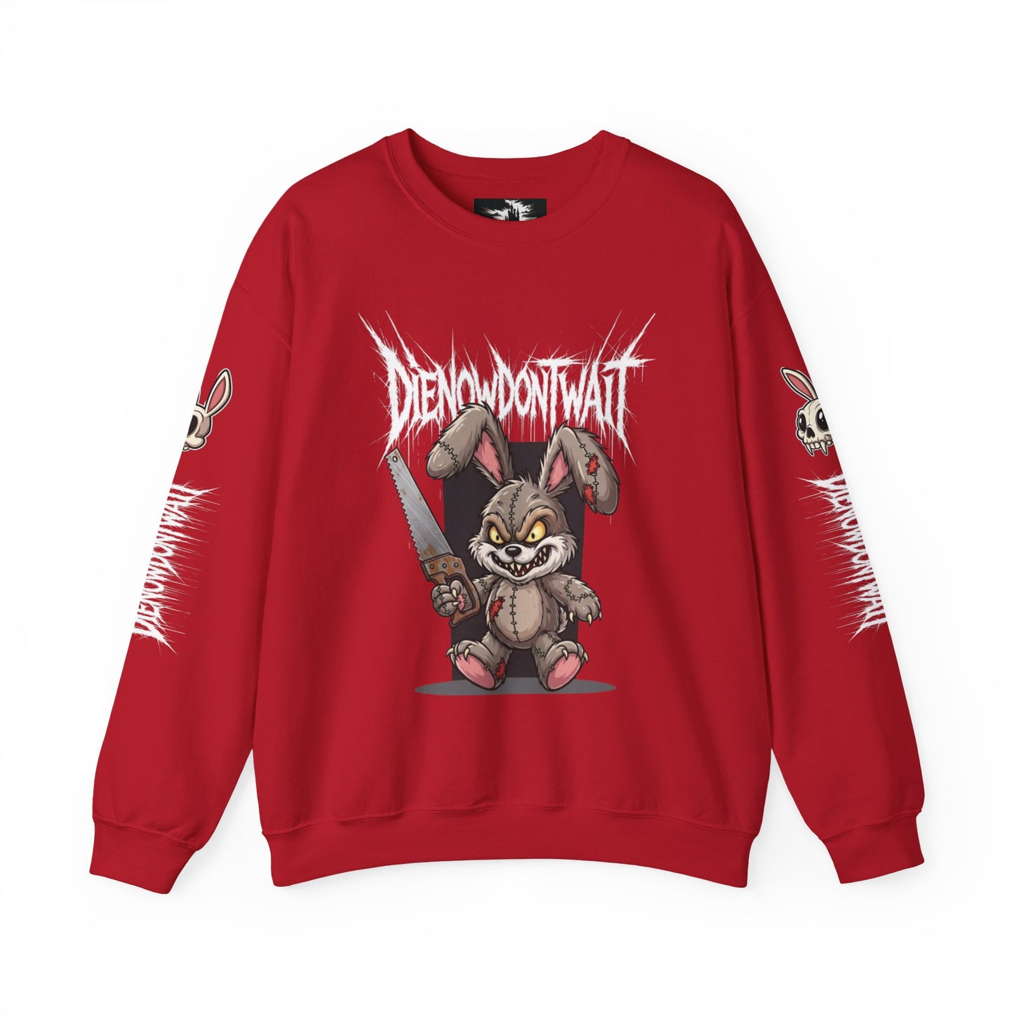 Die Now, Don't Wait Sweatshirt - NotSoCuddly Collection