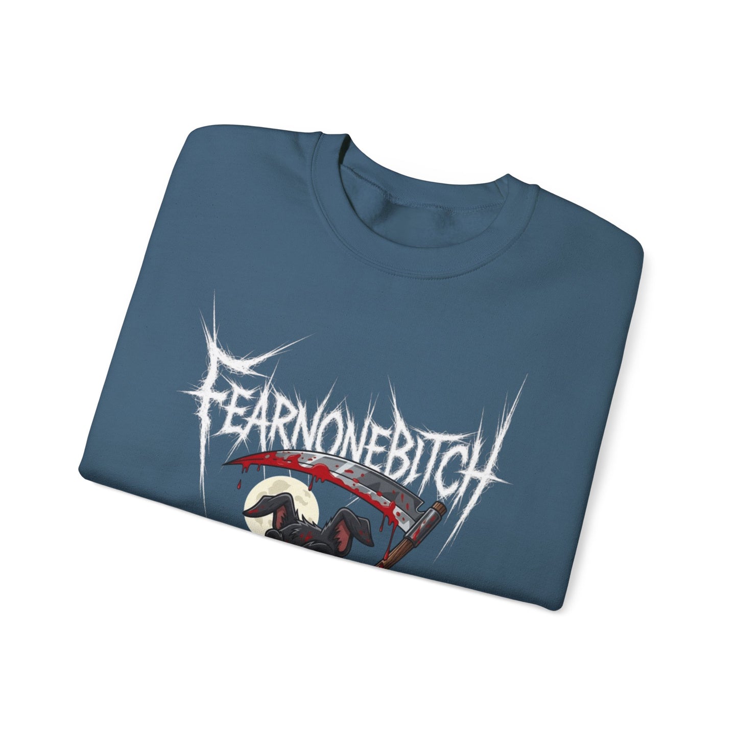 FearNoneBitch Sweatshirt - NotSoCuddly Collection