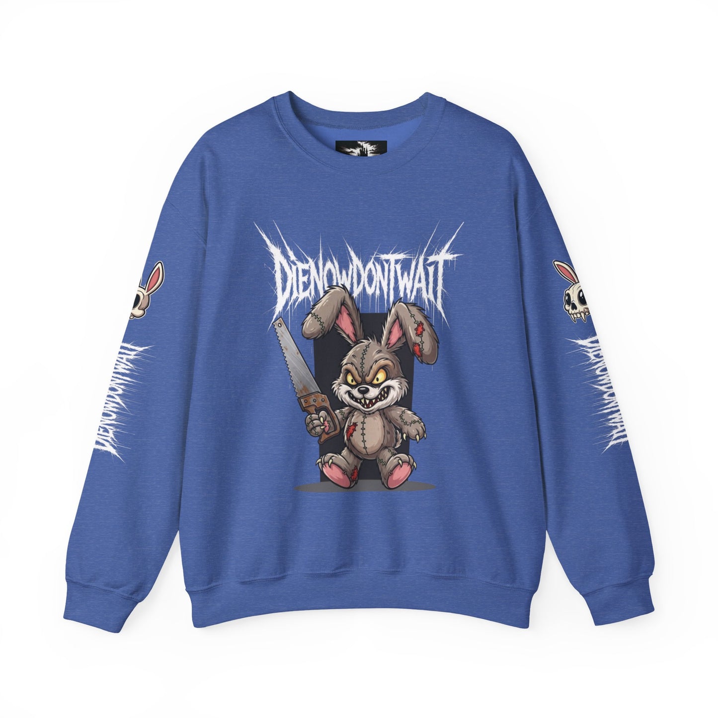 Die Now, Don't Wait Sweatshirt - NotSoCuddly Collection