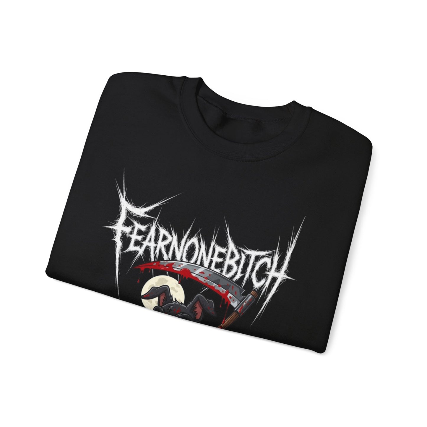 FearNoneBitch Sweatshirt - NotSoCuddly Collection